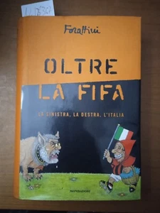 Oltre la fifa - Giorgio Forattini - Imagen 1 de 1
