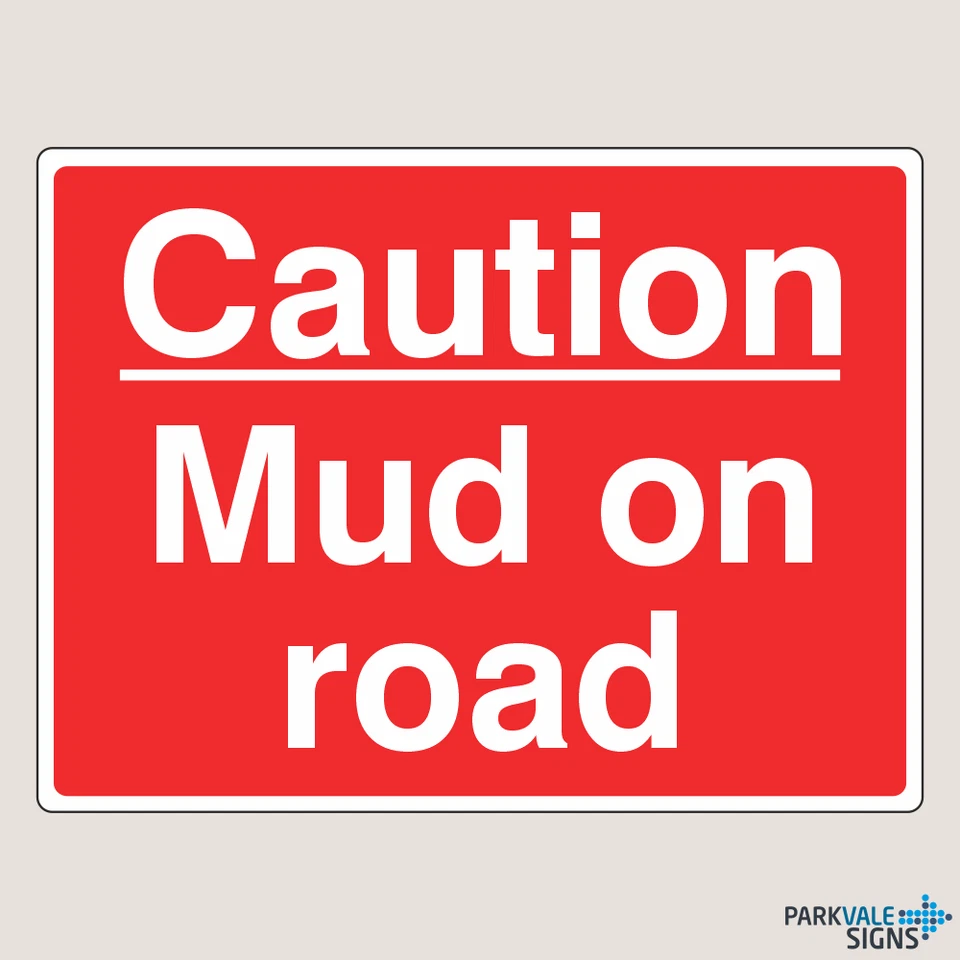 LI-SAFETY Caution Mud On Road Sign - Farm Safety