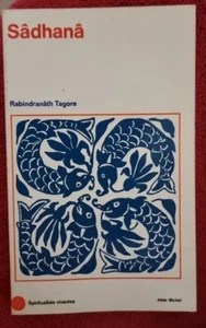 SADHANA par RABINDRANATH TAGORE (indouisme) Albin michel 1971 - Imagen 1 de 1