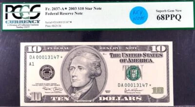 Fr. 2037-A* $10.00 2003 Star Superb Gem New 68 PPQ PCGS - Image 1 of 2