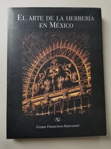 El Arte de La Herreria en Mexico Hardcover 1995 by Efrain Castro Morales VG copy - Imagen 1 de 3