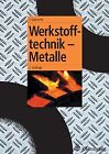 Werkstofftechnik - Metalle von Gobrecht, Jürgen | Buch | Zustand gut