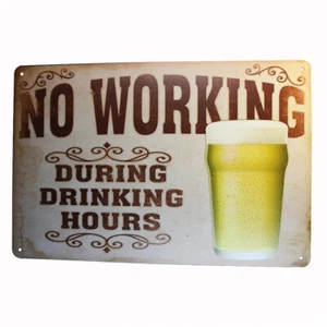 Tin Sign NO WORKING BEER Sprint Drink Bar Whisky Rustic Look - Picture 1 of 1