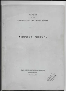 Vintage 1939 AIRPORT SURVEY from CIVIL AERONAUTICS AUTHORITY to Congress - Picture 1 of 4