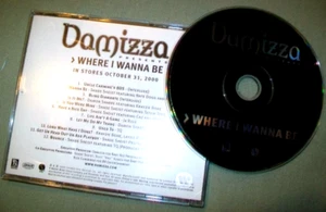 Damizza PROMO CD Where I Wanna Be - Picture 1 of 1