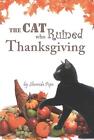 The Cat Who Ruined Thanksgiving: A Chapter Book For Early Readers By Sherrida Po