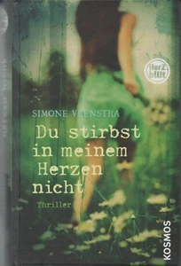 Simone Veenstra Du stirbst in meinem Herzen nicht Buch NEU Thriller - Picture 1 of 2