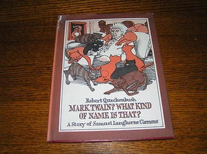 MARK TWAIN? WELCHE ART VON NAMEN IST DAS?  Samuel Langhorne Clemens Quackenbush - Bild 1 von 3