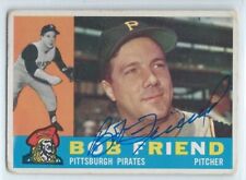 Bob Friend (deceased) signed 1960 Topps card Pittsburgh Pirates, autograph