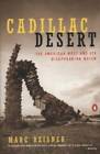 Cadillac Desert: The American West and Its Disappearing Water, Revised - Good