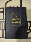 In a Dark Garden by Frank G. Slaughter 1946 Hardcover Vintage!