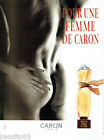 Publicite Advertising 056  2001   Caron  Parfum Pour Une Femme *