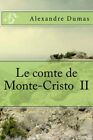 Le comte de Monte-Cristo  II: Volume 67 (Les romans d' Alexandre Dumas).New<|,<|