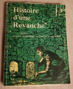 HISTOIRE D'UNE REVANCHE By Lester G. Crocker & LOUISE C. SEIBERT - Picture 1 of 6