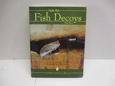 FOLK ART FISH DECOY S BOOK ~FOLK ART FISH SPEARING DECOY COLLECTOR REFERENC BOOK - Image 1 of 4