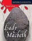 Oxford Playscripts: Lady Macbeth by Calcutt, David | Book | condition very good
