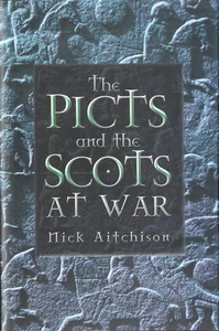 The Picts and the Scots At War by Aitchison, Nick. B. - Imagen 1 de 1