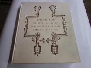 AMBROISE PARE DE LAVAL AU MYNE . CONSEILLER ET PREMIER CHIRURGIEN DU ROY - Imagen 1 de 1