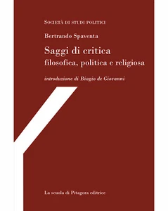 Saggi di critica filosofica, politica e religiosa - Bertrando Spaventa - Foto 1 di 1