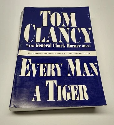 Every Man A Tiger by TOM CLANCY (UNCORRECTED PROOF LIMITED ED PB BOOK 1999 - Imagem 1 de 4