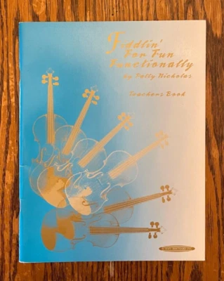 Fiddlin' For Fun Functionally By Patty Nicholas Teachers Book - Image 1 of 4