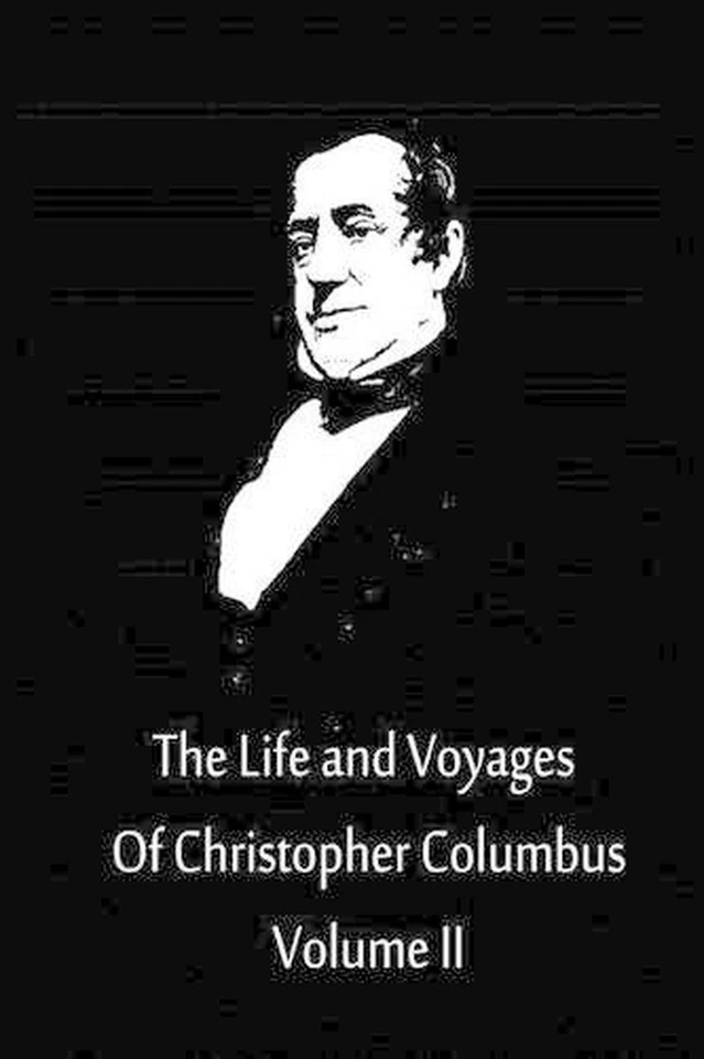 The Life and Voyages Of Christopher Columbus Volume II by Washington Irving (Eng - Image 1 of 1
