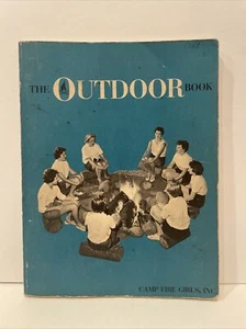The Outdoor Book Camp Fire Girls Inc. Second Printing by Arline Brauer Broy - Picture 1 of 8