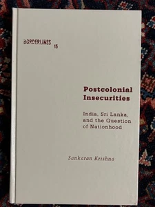 Postcolonial Insecurities: India, Sri Lanka & the Question of Nationhood Krishna - Picture 1 of 2