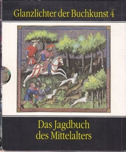 Das Jagdbuch des Mittelalters. Ms. fr. 616 der Bibliothèque nationale in Paris. - Picture 1 of 1