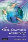 Global Governance of Knowledge : Patent Offices and Their Clients, Paperback ...