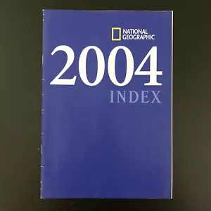 NATIONAL GEOGRAPHIC MAGAZINE Yearly Blue Cover Index 2004 Full Year Index - Foto 1 di 6