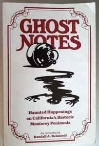 Ghost Notes Monterey Peninsula by Randall A Reinstedt 1991 3rd Print Paperback - Picture 1 of 7