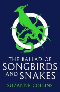 The Ballad of Songbirds and Snakes (The Hunger Games) by Suzanne Collins Paperba - Picture 1 of 1