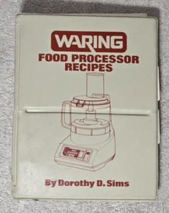 WARING KÜCHENMASCHINE REZEPTE VON: DOROTHY D. SIMS - REZEPTBUCH - MAI 1978 - Bild 1 von 5