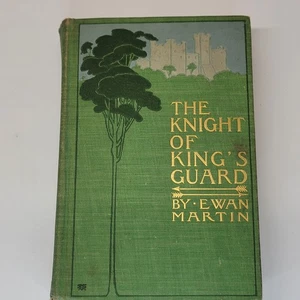 1899 The Knight of King's Guard Ewan Martin Illus Gilbert James Antique HC Book - Picture 1 of 21
