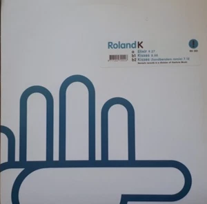 Roland K "Elixir / Kisses" * Remark Records-RK 001 / Sander Kleinenberg Remix - Foto 1 di 1