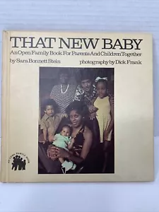 Open Family Book That New Baby Sara B. Stein 1974 Hardcover Vintage Education - Picture 1 of 7