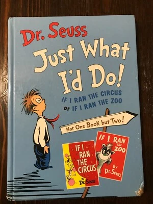 *~Just What I'd Do! If I ran the Circus or If I Ran The Zoo~* Dr. Seuss, *OOP!! - Image 1 of 4