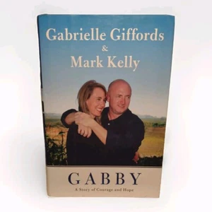 Gabby : A Story of Courage and Hope by Mark Kelly and Gabrielle Giffords -2011 - Picture 1 of 12