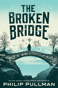 The Broken Bridge by Philip Pullman (English) Paperback Book - Picture 1 of 1