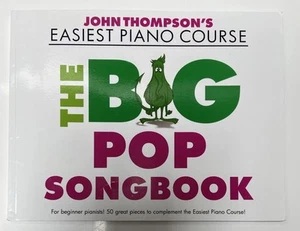 (NEW) The Big Pop Songbook John Thompson’s Easiest Piano Course (Paperback 2017) - Picture 1 of 2