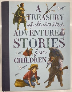 A Treasury of Illustrated Adventure Stories for Children Book inc Robin Hood - Picture 1 of 7