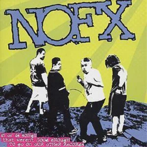 NOFX 45 Or 46 Songs That Weren't Good Enough To Go On Our Other Record: Cat (CD) - Picture 1 of 1