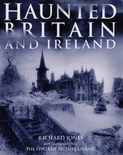 Haunted Britain and Ireland - Hardcover By Jones, Richard Glyn - GOOD - Image 1 of 1