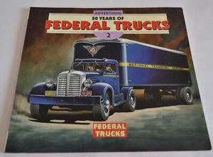 Federal Trucks Vol. 2 Advertising 50 Years Story Book Brochure Ads Trucking RARE - Picture 1 of 12