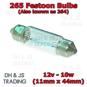 10 x 265 Festoon Bulb 12v 10w (11 x 44mm) S8.5D Interior Light Number Plate Auto - Picture 1 of 1