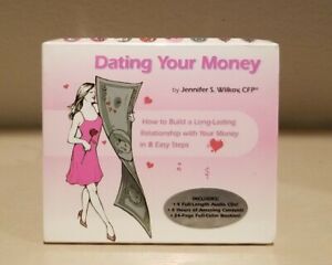 Dating Your Money: How to Build a Long-Lasting Relationship with Your Money NEW
