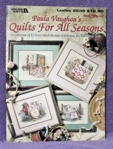 QUILTS FOR ALL SEASONS cross stitch booklet PAULA VAUGHAN Leisure Arts - Picture 1 of 3