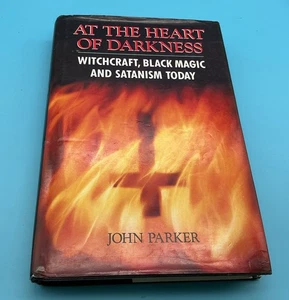 At The Heart Of Darkness. By John Parker. Witchcraft, Black Magic 1993 - Imagen 1 de 24