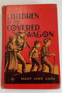 Children of the Covered Wagon  by Mary Jane Carr 1943 Hardcover Lib Bndg - Picture 1 of 13